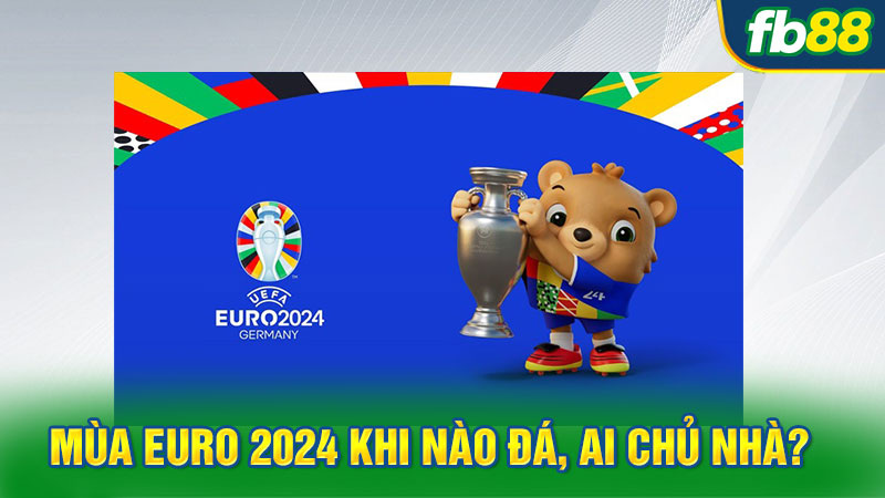 Vòng chung kết Euro 2024 được tổ chức tại nước Đức