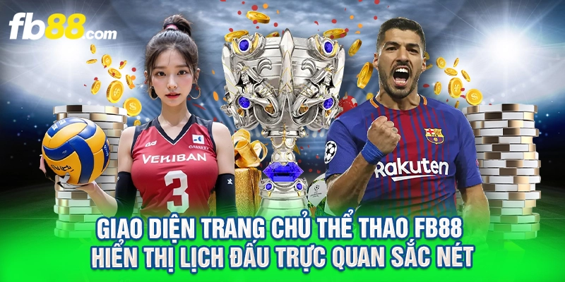 Giao diện trang chủ thể thao FB88 hiển thị lịch đấu trực quan sắc nét