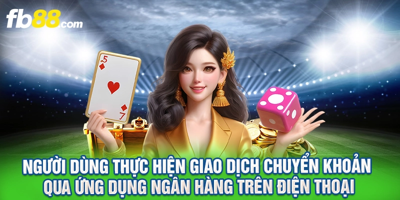 Người dùng thực hiện giao dịch chuyển khoản qua ứng dụng ngân hàng trên điện thoại